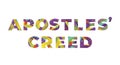 ApostlesÃ¢â¬â¢ Creed Concept Retro Colorful Word Art Illustration Royalty Free Stock Photo